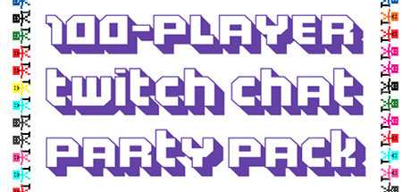 100-Player Twitch Chat Party Pack