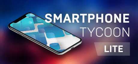 Smartphone Tycoon — Lite