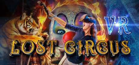 Lost Circus VR — The Prologue