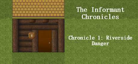 The Informant Chronicles- Chronicle 1: Riverside Danger Part 1