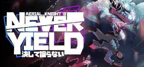 Aerial_Knight`s Never Yield