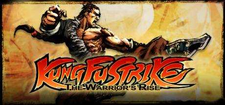 Kung Fu Strike — The Warrior`s Rise