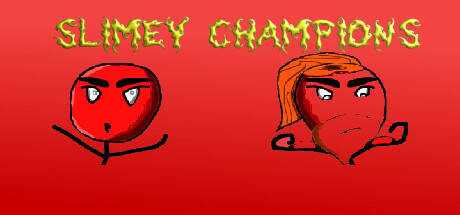 Slimey Champions