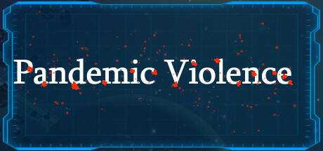Pandemic Violence