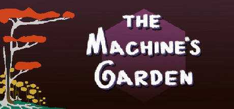 The Machine`s Garden