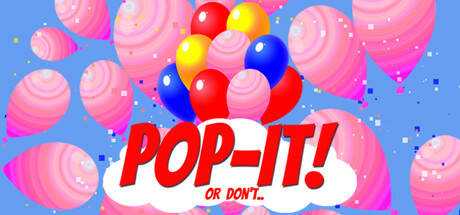 Pop-It! Or Don`t..