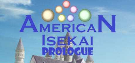 American Isekai Prologue