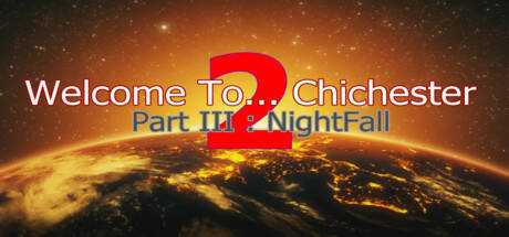 Welcome To… Chichester 2 — Part III : NightFall