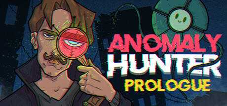 Anomaly Hunter — Prologue