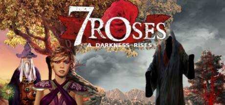 7 Roses — A Darkness Rises