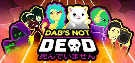 DAB`S NOT DEAD