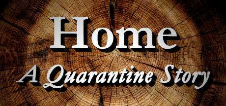 Home: A Quarantine Story