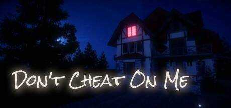 Don`t Cheat On Me