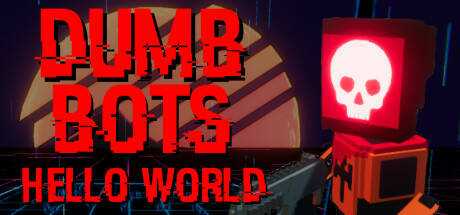 DumbBots: Hello World
