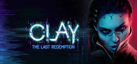 C.L.A.Y. — The Last Redemption