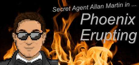Secret Agent Allan Martin in … Phoenix Erupting