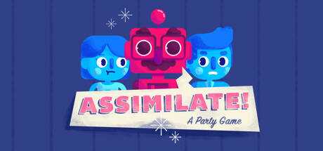 Assimilate! (A Party Game)