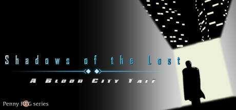 Penny RPG: Shadows of the Lost — A Blood City Tale