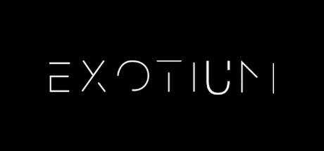 EXOTIUM — Episode 1