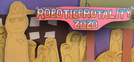 ROBOTICBRUTALITY 2020