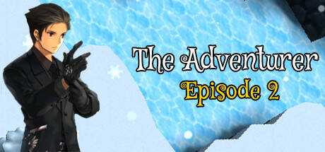 The Adventurer — Episode 2: New Dreams
