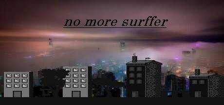 no more surffer