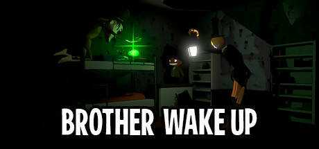 BROTHER WAKE UP
