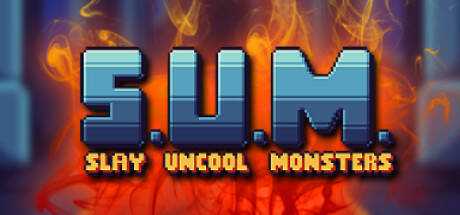 S.U.M. — Slay Uncool Monsters