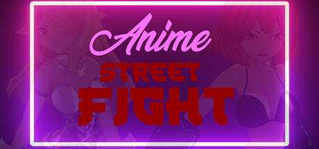 ANIME Street Fight