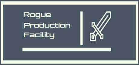 Rogue Production Facility