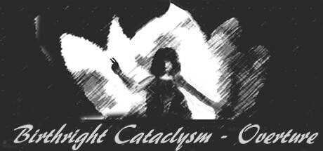 Birthright Cataclysm — Overture
