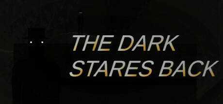 The Dark Stares Back