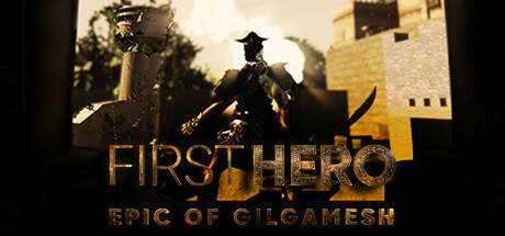 First Hero — Epic of Gilgamesh