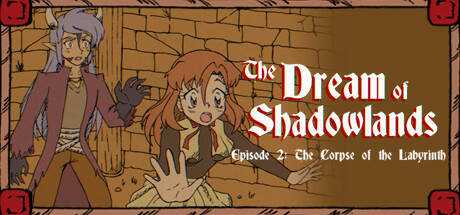 The Dream of Shadowlands Episode 2