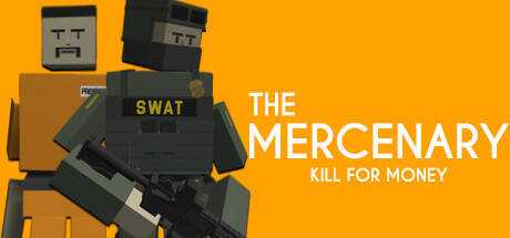 The Mercenary : Kill For Money