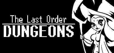 The Last Order: Dungeons