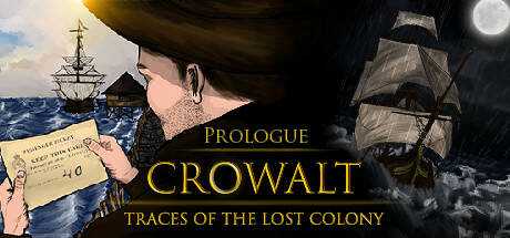 Crowalt: Traces of the Lost Colony — Prologue