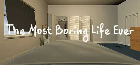 The Most Boring Life Ever