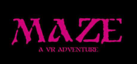 MAZE: A VR Adventure