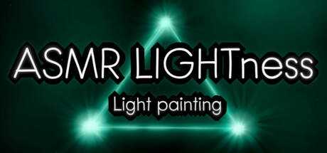 ASMR LIGHTness — Light painting