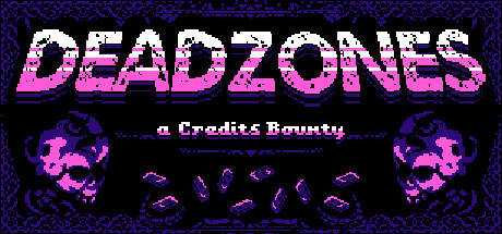 Deadzones: A Credits Bounty
