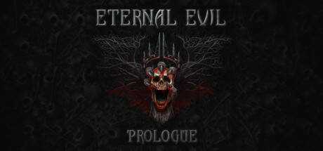 Eternal Evil Prologue