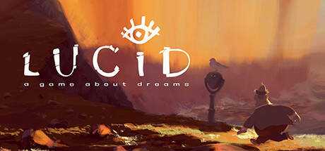 Lucid — A Game About Dreams