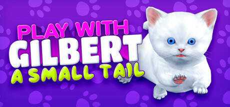 Play With Gilbert — A Small Tail