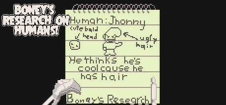 Boney`s Research On Humans!