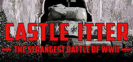 Castle Itter — The Strangest Battle of WWII
