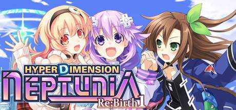 Hyperdimension Neptunia Re;Birth1 / 超次次元ゲイム ネプテューヌRe;Birth1 / 超次次元遊戲戰機少女重生1