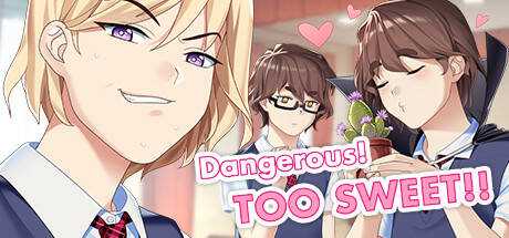 Dangerous! TOO SWEET!!