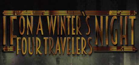 If On A Winter`s Night, Four Travelers