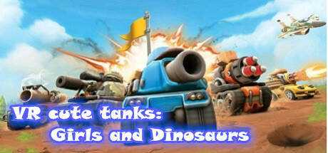 VR милые танки: Девушки и динозавры